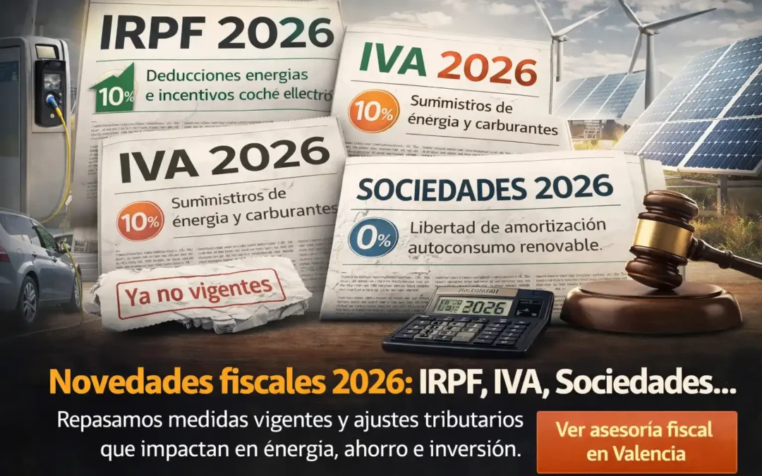 Novedades fiscales 2026: qué cambia de verdad y cómo puede afectarte